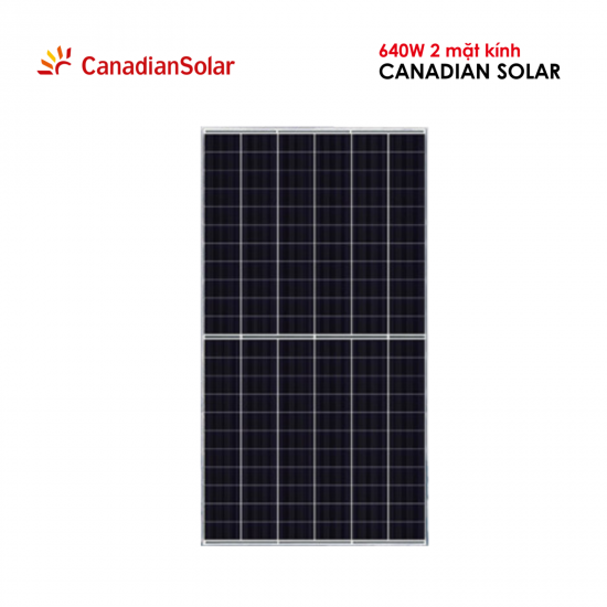 Tấm pin năng lượng mặt trời Canadian Solar 640W 2 mặt kính